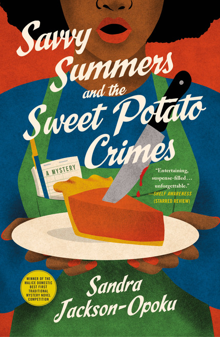Savvy Summers and the Sweet Potato Crimes (A Mystery) by Sandra Jackson-Opoku, 9781250351920