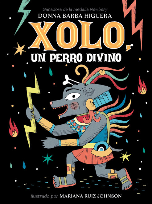 Xolo, un perro divino ((Spanish Edition)) by Donna Barba Higuera, Mariana Ruiz Johnson, Aurora Humarán, 9781646146512