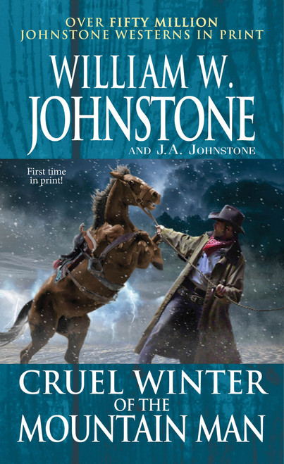 Cruel Winter of the Mountain Man by William W. Johnstone, J.A. Johnstone, 9780786048946