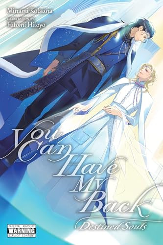 You Can Have My Back, Vol. 4 (light novel) (Destined Souls (Extra Edition)) by Hitomi Hitoyo, Minami Kotsuna, Jasmine Bernhardt, 9798855412925