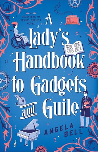 A Lady's Handbook to Gadgets and Guile by Angela Bell, 9780764242144