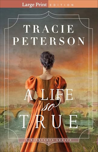 A Life So True - 9780764246494 by Tracie Peterson
