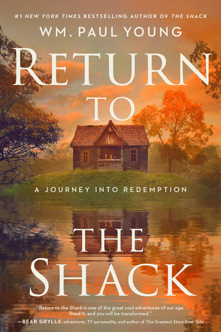 Return to the Shack (A Journey into Redemption) by Wm. Paul Young, 9781546008873