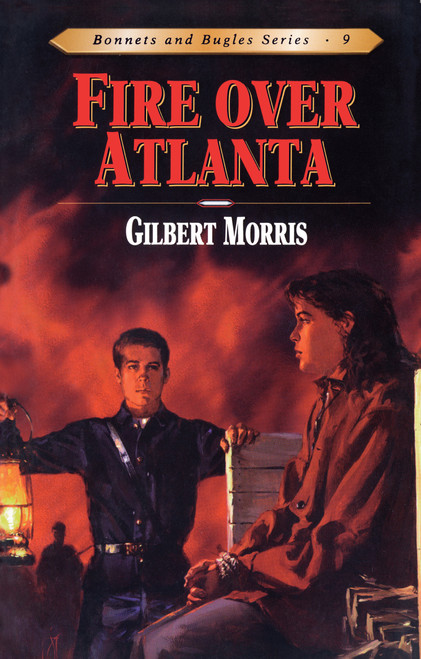 Fire Over Atlanta by Gilbert Morris, 9780802409195