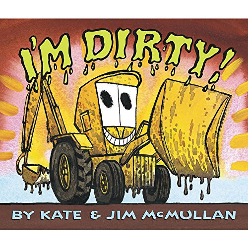 I'm Dirty! - 9780062343185 by Kate McMullan, Jim McMullan