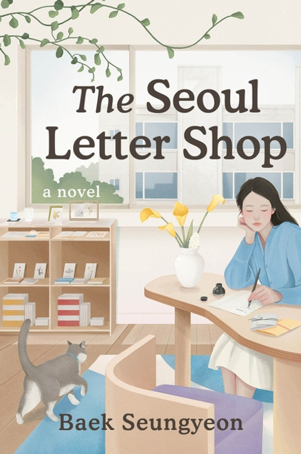 The Seoul Letter Shop (A Novel) by Baek Seungyeon, Clare Richards, 9780063442672