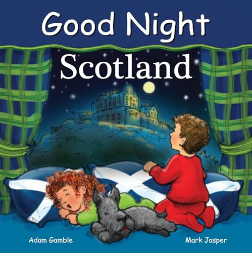 Good Night Scotland by Adam Gamble, Mark Jasper, Suwin Chan, 9781602191938