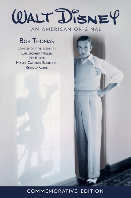 Walt Disney: An American Original, Commemorative Edition - 9781368084123 by Bob Thomas, Christopher Miller, Jeff Kurtti, Marcy Carriker Smothers, Rebecca Cline, 9781368084123