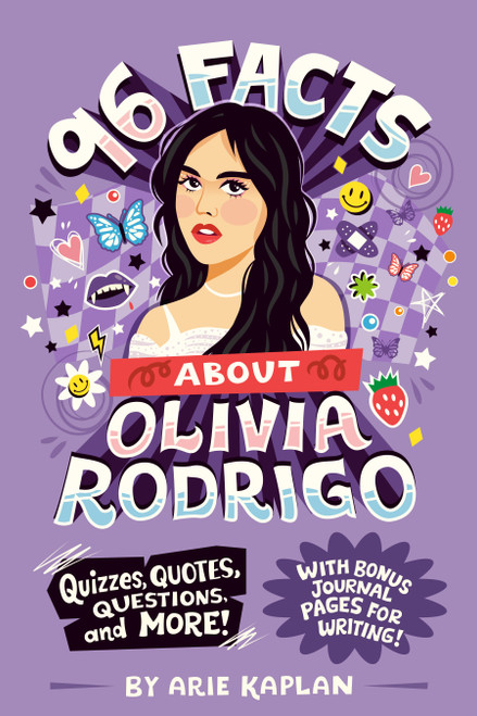 96 Facts About Olivia Rodrigo (Quizzes, Quotes, Questions, and More! With Bonus Journal Pages for Writing!) by Arie Kaplan, Risa Rodil, 9798217051083