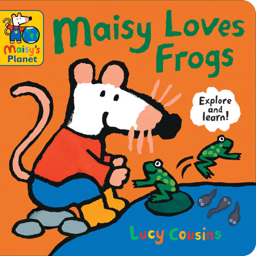 Maisy Loves Frogs: A Maisy's Planet Book ((Educational Board Book About Toads and Frogs - For Toddlers and Kids Ages 1-3)) by Lucy Cousins, Lucy Cousins, 9781536240375