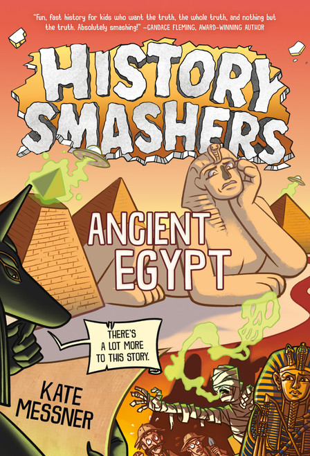 History Smashers: Ancient Egypt - 9780593902349 by Kate Messner, 9780593902349