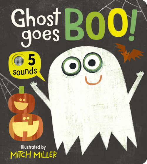 Ghost Goes Boo! An Interactive Book with 5 Sounds! by Becky Davies, Mitch Miller, 9781664352384