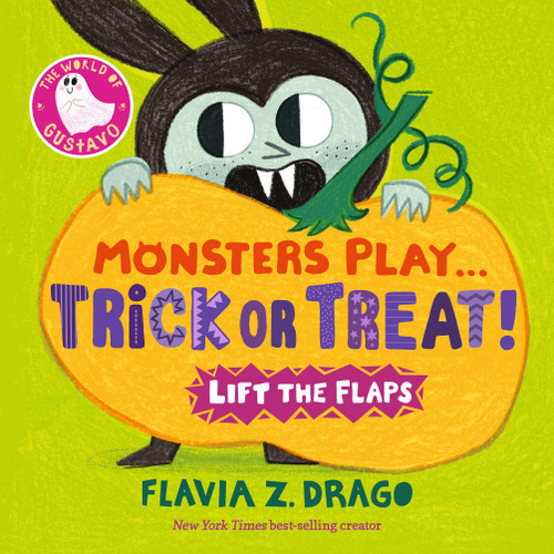 Monsters Play... Trick or Treat! by Flavia Z. Drago, Flavia Z. Drago, 9781536252262