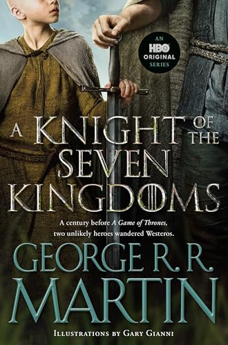 A Knight of the Seven Kingdoms (HBO Tie-In Edition) - 9798217302574 by George R. R. Martin, Gary Gianni