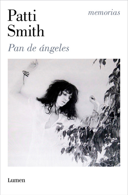 Pan de ángeles / Bread of Angels  (Spanish Edition) by Patti Smith, 9788426432957