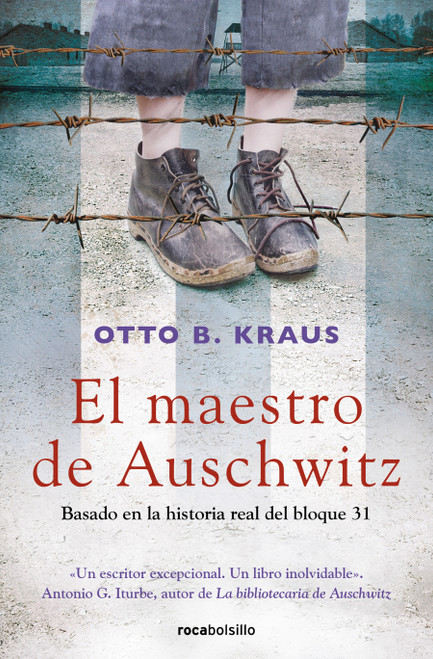 El maestro de Auschwitz / The Children's Block: a Novel Based on the True Story of an Auschwitz Survivor (Spanish Edition) by Otto B. Kraus, 9788417821470