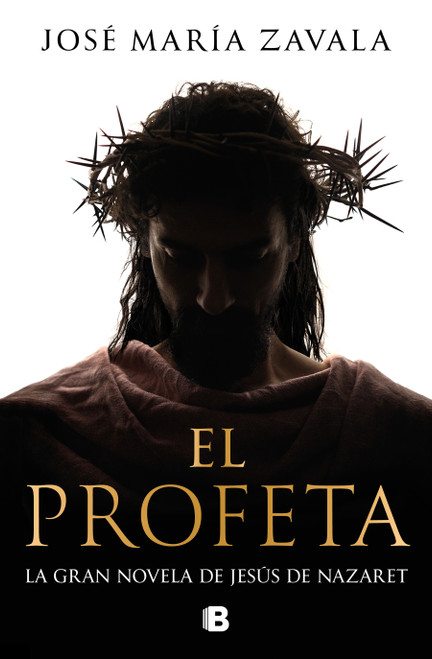 El profeta / The Prophet (Spanish Edition) (Spanish Edition) - 9788466682770 by José María Zavala, 9788466682770