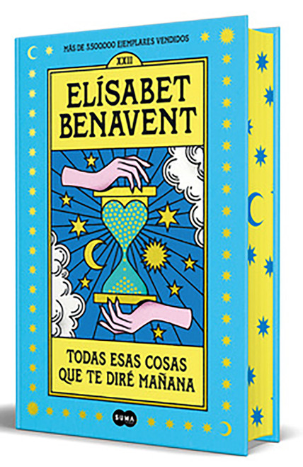 Todas esas cosas que te diré mañana (ed. especial) / All Those Things I'll Tell You Tomorrow (Special Edition) (Spanish Edition) by Elísabet Benavent, 9791387512873