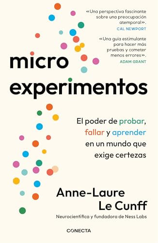 Microexperimentos / Tiny Experiments: How to Live Freely in a Goal-Obsessed World (Spanish Edition) by Anne-Laure Le Cunff, 9791387513016