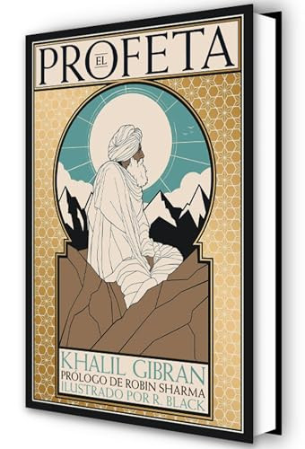 El profeta (edición ilustrada) / The Prophet (Illustrated Edition) (Spanish Edition) by Khalil Gibran, 9788425370021