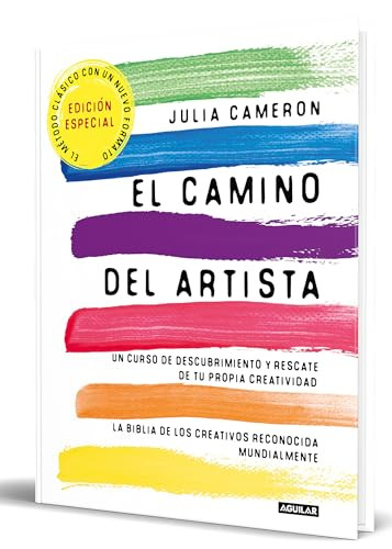 El camino del artista (Edición especial limitada) / The Artist Way (Special Limited edition) (Spanish Edition) by Julia Cameron, 9788403525351