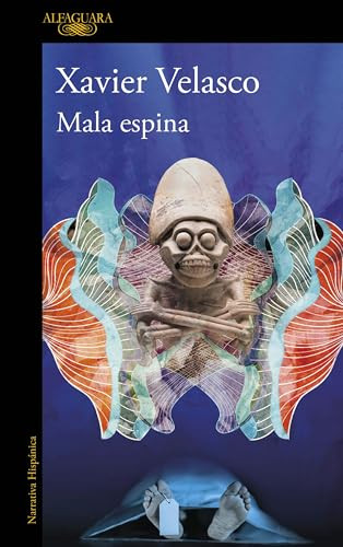 Mala espina / Bad Feeling (Spanish Edition) by Xavier Velasco, 9786073867085