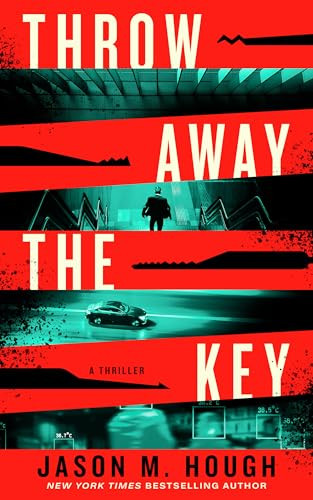 Throw Away the Key (A Novel) by Jason M. Hough, 9798892426206