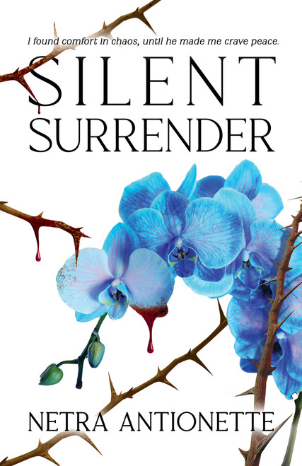 Silent Surrender by Netra Antionette, 9781969678028