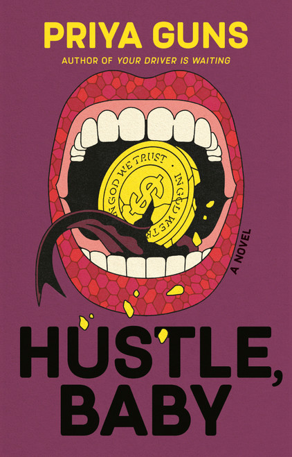 Hustle, Baby (A Novel) by Priya Guns, 9780385550482