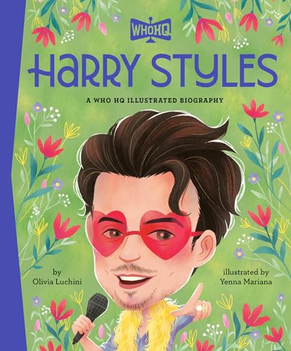 Harry Styles: A Who HQ Illustrated Biography by Olivia Luchini, Who HQ, Yenna Mariana, 9798217144198