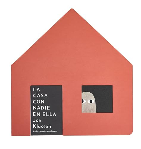 La casa con nadie en ella (Spanish Edition) by Jon Klassen, Jon Klassen, 9781536254808