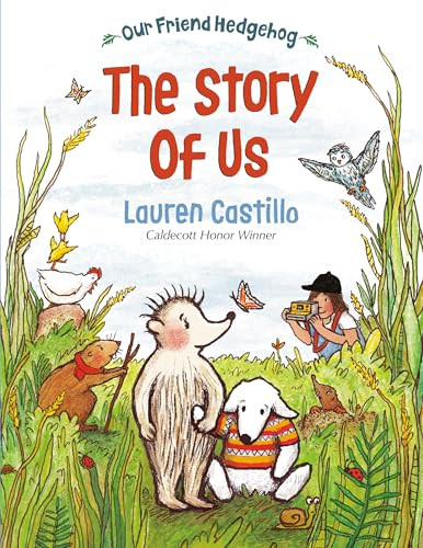 Our Friend Hedgehog (The Story of Us) by Lauren Castillo, 9798217024643