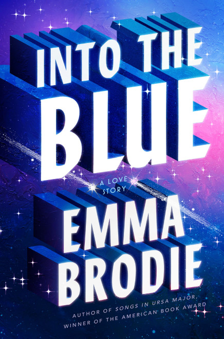 Into the Blue (A Love Story) - 9798217093700 by Emma Brodie