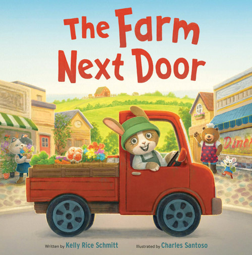 The Farm Next Door - 9780593703687 - 9780593703687 by Kelly Rice Schmitt, Charles Santoso