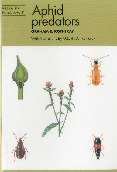 Aphid Predators by Graham E. Rotheray, Graham E. Rotheray, J. C. Rotheray, 9780855462697
