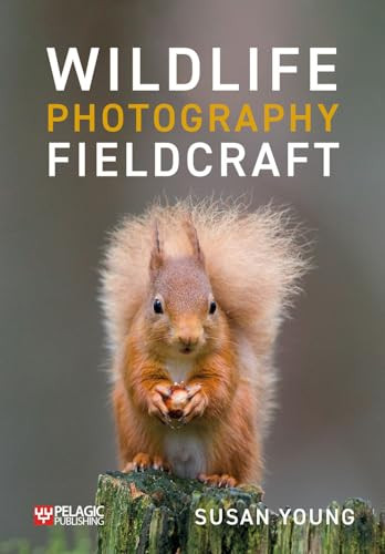 Wildlife Photography Fieldcraft by Susan Young, 9781784273934