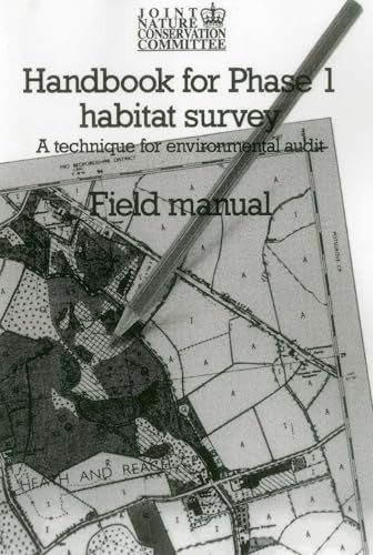 Handbook for Phase 1 Habitat Survey - Field Manual (A technique for environmental audit) by JNCC, 9781907807244