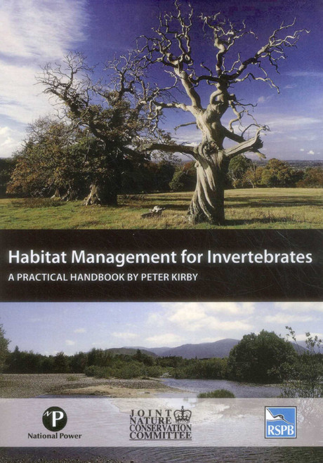 Habitat Management for Invertebrates (A practical handbook) by Peter Kirby, 9781907807510