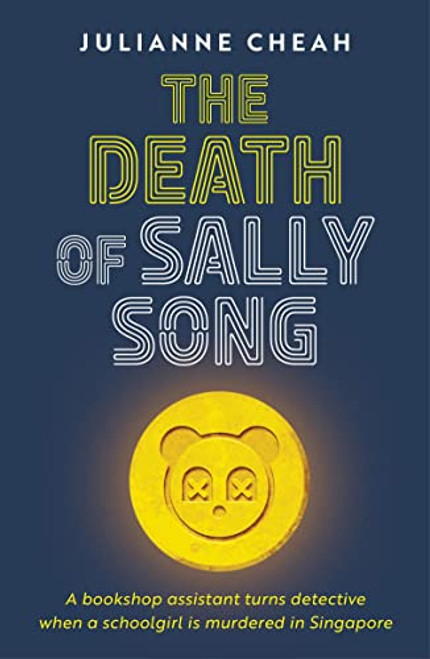 The Death of Sally Song by Julianne Cheah, 9781915310026
