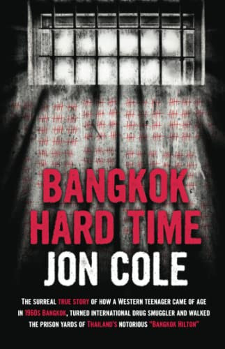 Bangkok Hard Time by Jon Cole, 9789814358323