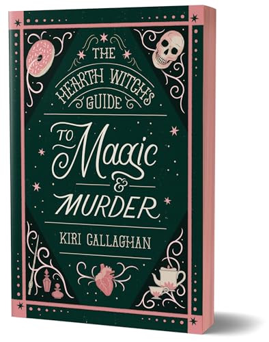 The Hearth Witch's Guide to Magic & Murder (Deluxe Edition) by Kiri Callaghan, 9781464233432
