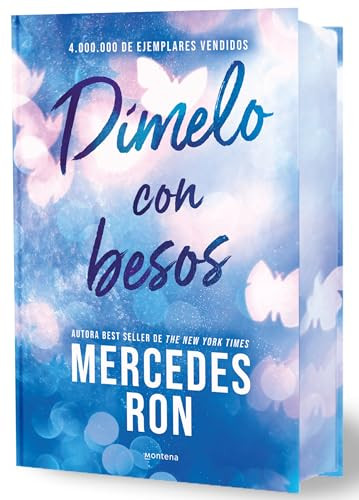 Dímelo con besos (edición especial limitada, cantos pintados) / Tell Me with Kisses (Limited Sprayed Edges Edition) (Spanish Edition) by Mercedes Ron, 9791387598877