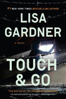 Touch & Go by Lisa Gardner, 9781524744441