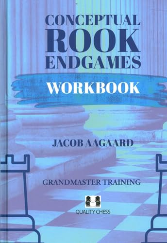 Conceptual Rook Endgames Workbook - 9781784832407 by Jacob Aagaard