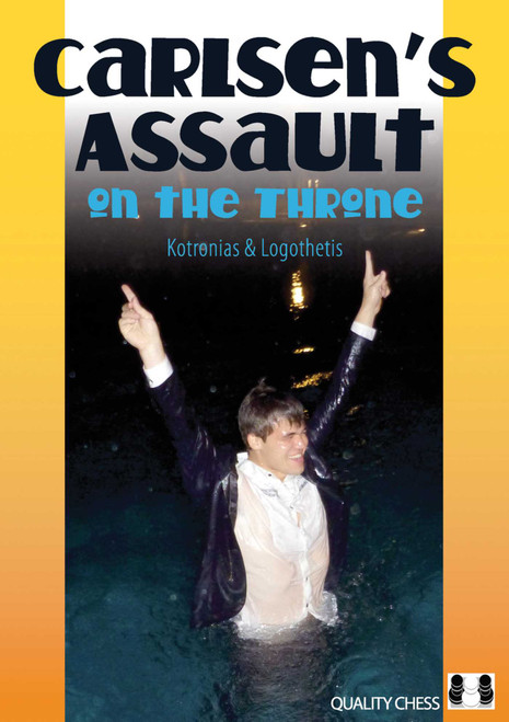 Carlsen's Assault on the Throne by Vassilios Kotronias, Sotiris Logothetis, 9781906552220