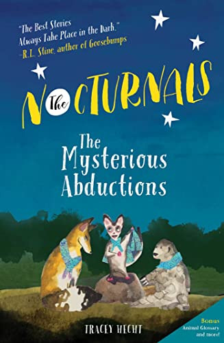 The Nocturnals (The Mysterious Abductions) - 9781944020026 by Tracey Hecht, Kate Liebman