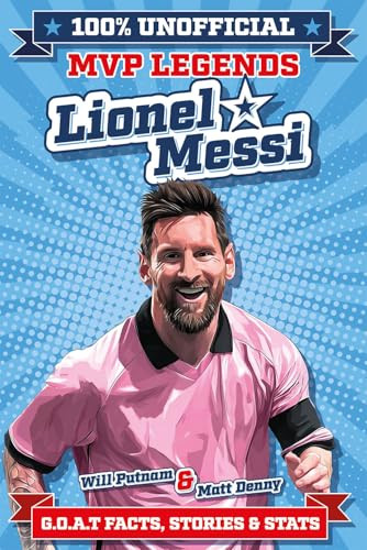 100% Unofficial MVP Legends Lionel Messi by Assorted, Assorted, 9781835554579