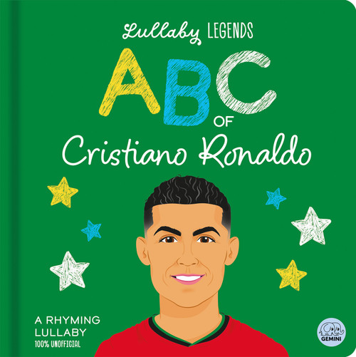 Lullaby Legends: ABC of Cristiano Ronaldo (A Rhyming Lullaby) by Aimee Wright, Amber Lily, 9781836161721