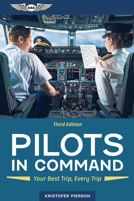 Pilots in Command (Your Best Trip, Every Trip) by Kristofer Pierson, 9781644250655