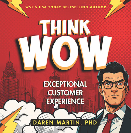 think/WOW (Exceptional Customer Experience) by Daren Martin, 9781968127114
